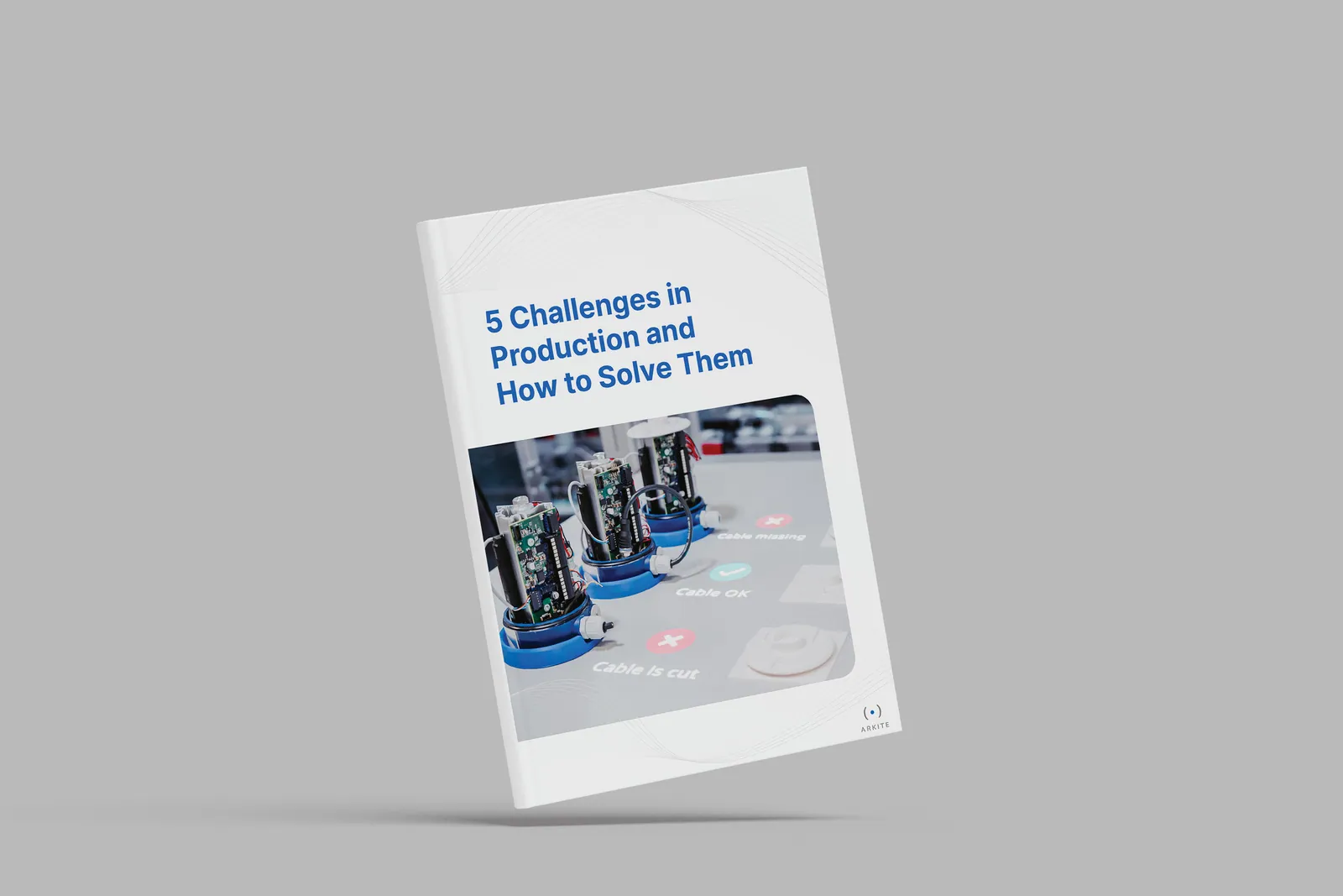 Portada del e-book de Arkite «5 Challenges in Production and How to Solve Them»